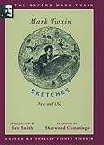 Sketches, New and Old (1875) (The Oxford Mark Twain)