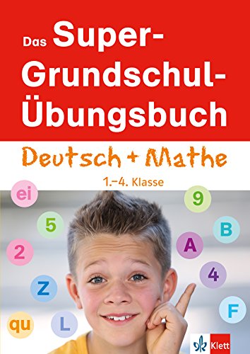 Klett Das Super-Grundschul-Übungsbuch Deutsch und Mathematik 1. - 4. Klasse (Die kleinen Lerndrachen)