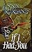 If I Had You (De Piaget series Book 2)