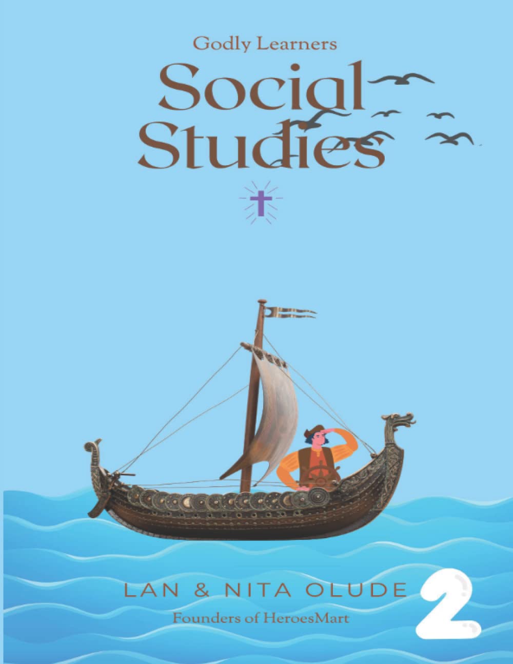 Second Grade Social Studies: Full Year Curriculum (Godly Learners)