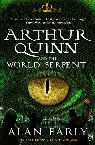 Arthur Quinn and the World Serpent (Father of Lies Chronicles)