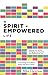A Spirit-Empowered Life: Discover the World-Changing Journey God Has Designed for You