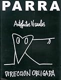  Parra: artefactos visuales, direccion obligada (cat. exposicion)