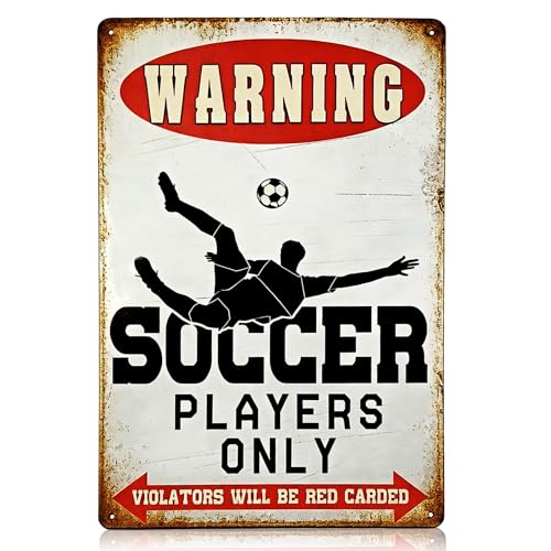 Soccer Player Only Warning Sign, Vintage Metal Wall Decor Football Plaque for Boys Bedroom,Sports Bar,Game Room, Ideal Gift for Soccer Lovers 8x12 Inch