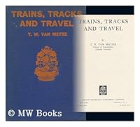Trains Tracks & Travel B0017RS638 Book Cover