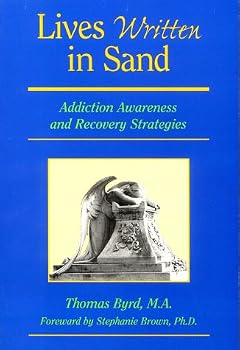 Paperback Lives Written in Sand: Addiction Awareness & Recovery Strategies Book