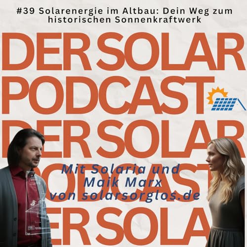 #39 Solarenergie im Altbau: Dein Weg zum historischen Sonnenkraftwerk