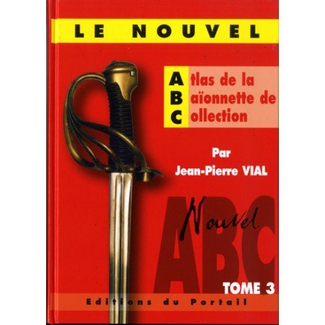 Nouvel atlas de la baionnette de collection pour eviter les contrefacons