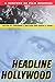 Headline Hollywood: A Century of Film Scandal (Communications, Media, and Culture Series)