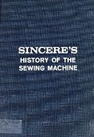 Sincere's History of the Sewing Machine B000T9QIXK Book Cover