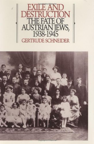  Exile and Destruction: The Fate of Austrian Jews, 1938-1945: Fate of Austrian Jews, 1938-45 (Greenwo Livre eBook France