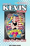 Kevin Keller: Glad to Be Me