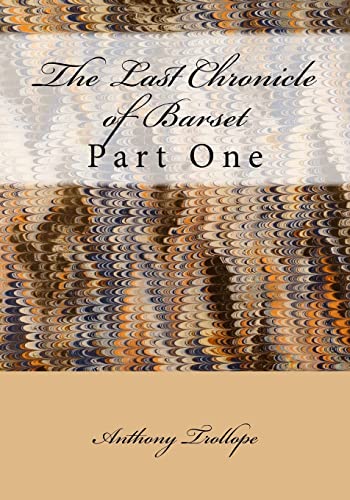 The Last Chronicle Of Barset: Part One