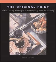 The Original Print: Understanding Technique in Contemporary Fine Printmaking