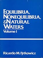 Equilibria, Nonequilibria and Natural Waters 0471861928 Book Cover