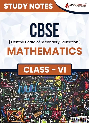 CBSE (Central Board of Secondary Education) Class VI - Mathematics Topic-wise Notes A Complete Preparation Study Notes with Solved MCQs