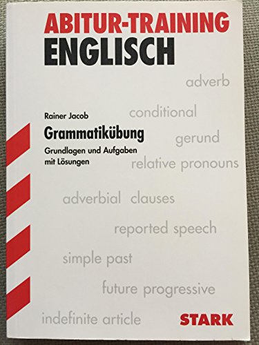 STARK Abitur-Training - Englisch Grammatikübungen Oberstufe: Gymnasium. Niveau B2/C1. Mit Lösungen (STARK-Verlag - Training)