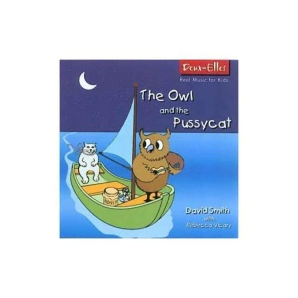 Owl & the Pussycat [Audio CD] Smith David & Rebecca Vicary and Vicary, Rebecca