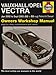 Produktbild Vauxhall/Opel Vectra Petrol and Diesel Service and Repair Manual: 2002-2005 (Service & repair manuals)