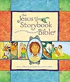 The Jesus Storybook Bible: Every Story Whispers His Name