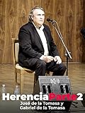 Herencia Parte 2. José de la Tomasa y Gabriel de la Tomasa