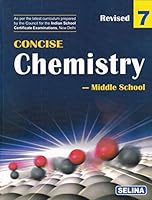 Concise Chemistry Middle School for Class 7 - Examination 2021-22 9388594002 Book Cover