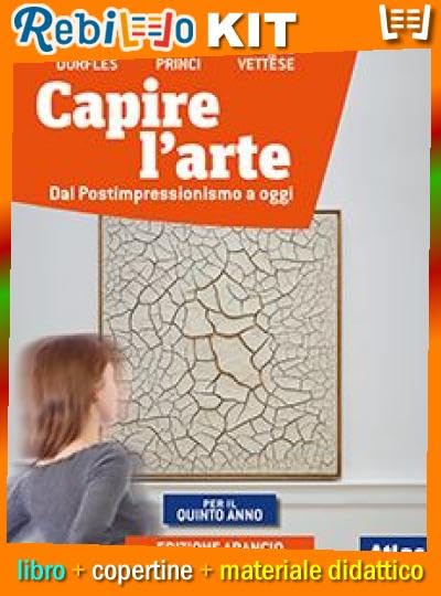 COMPRENDERE L'ARTE ED. ARANCIO 5 - Libro scolastico Kit scolastico con copertine Rebillo