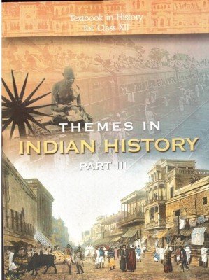Themes in Indian History Part - 3 for Class - 12 2025-26 Edition