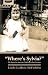 "Where's Sylvia? The Story of an American Child Lost in Nazi Germany"