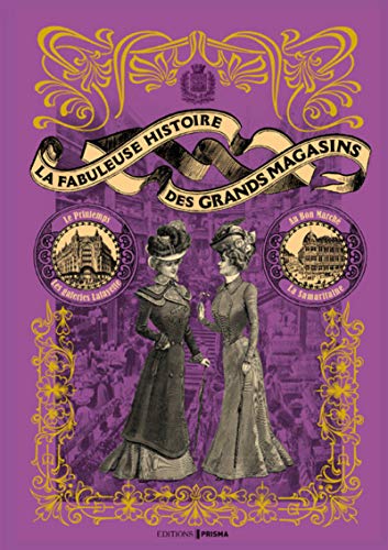 Télécharger La fabuleuse histoire des grands magasins PDF