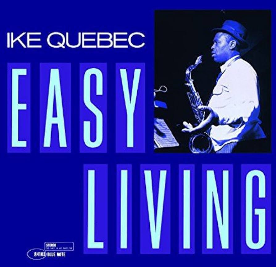 ＵＳ　BLUE NOTE　アイク・ケベック　/　イージー・リビング Amazon.co.jp: イージー・リヴィング: ミュージック