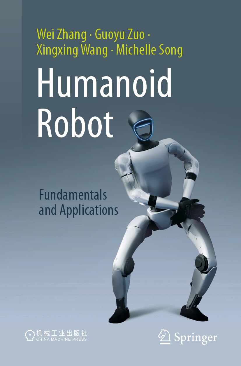 Humanoid Robots: Fundamentals and Applications