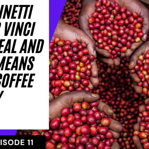 Episode 7: Vinci coffee deal and what it means for the coffee industry | The Shrine Podcast.