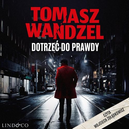 Dotrzeć do prawdy. Komisarz Papaj Audiolibro Por Tomasz Wandzel arte de portada
