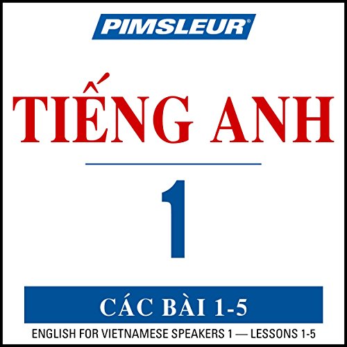 『Pimsleur English for Vietnamese Speakers Level 1 Lessons 1-5』のカバーアート