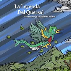 La Leyenda Del Quetzal [The Legend of the Quetzal] cover art