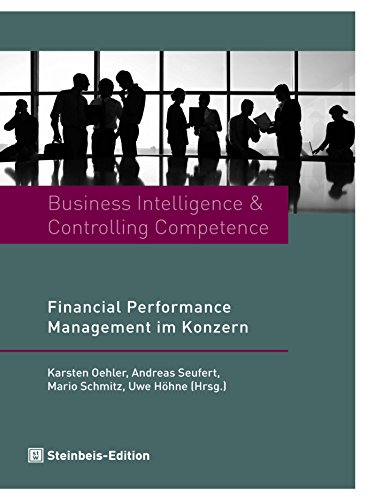 Business Intelligence & Controlling Competence: Financial Performance Management im Konzern