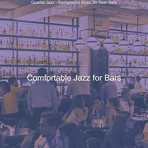 Quartet Jazz Background Music for Beer Bars by Comfortable Jazz for
