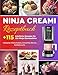 Produktbild Ninja Creami Rezeptbuch: Über +115 köstliche Rezepte für die Ninja Eismaschine: Inklusive Milchshakes, Smoothie-Bowls, Sorbets uvm. | Das große Ninja Creami Buch mit wertvollen Einsteigertipps