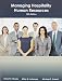 Managing Hospitality Human Resources