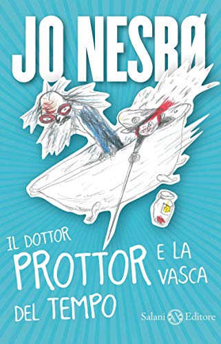 Il dottor Prottor e la vasca del tempo eBook : Nesbø, Jo, P. Dybvig, A. Storti: Amazon.it: Libri