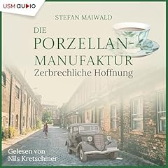 Diseño de la portada del título Die Porzellanmanufaktur - Zerbrechliche Hoffnung