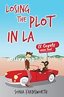 Losing the Plot in LA 1631770950 Book Cover