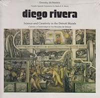 Diego Rivera: Science and Creativity in the Detroit Murals/Ciencia Y Creatividad En Los Murales De Detroit 0870132393 Book Cover