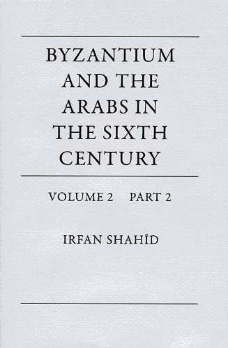 Byzantium and the Arabs in the Sixth Century
