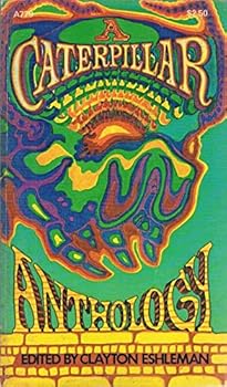Paperback Caterpillar Anthology: A Selection of Poetry and Prose from Caterpillar Magazine Book