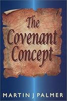The Covenant Concept 0966507606 Book Cover