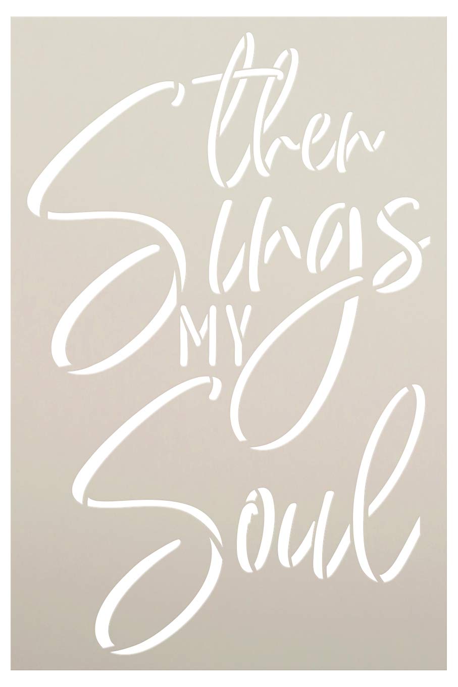 Then Sings My Soul Stencil by StudioR12 | Cursive Inspirational Song Lyrics | Script Farmhouse Faith Decor | Reusable Mylar Template | DIY Home Crafting | Paint Wood Sign | Select Size (10" x 15")