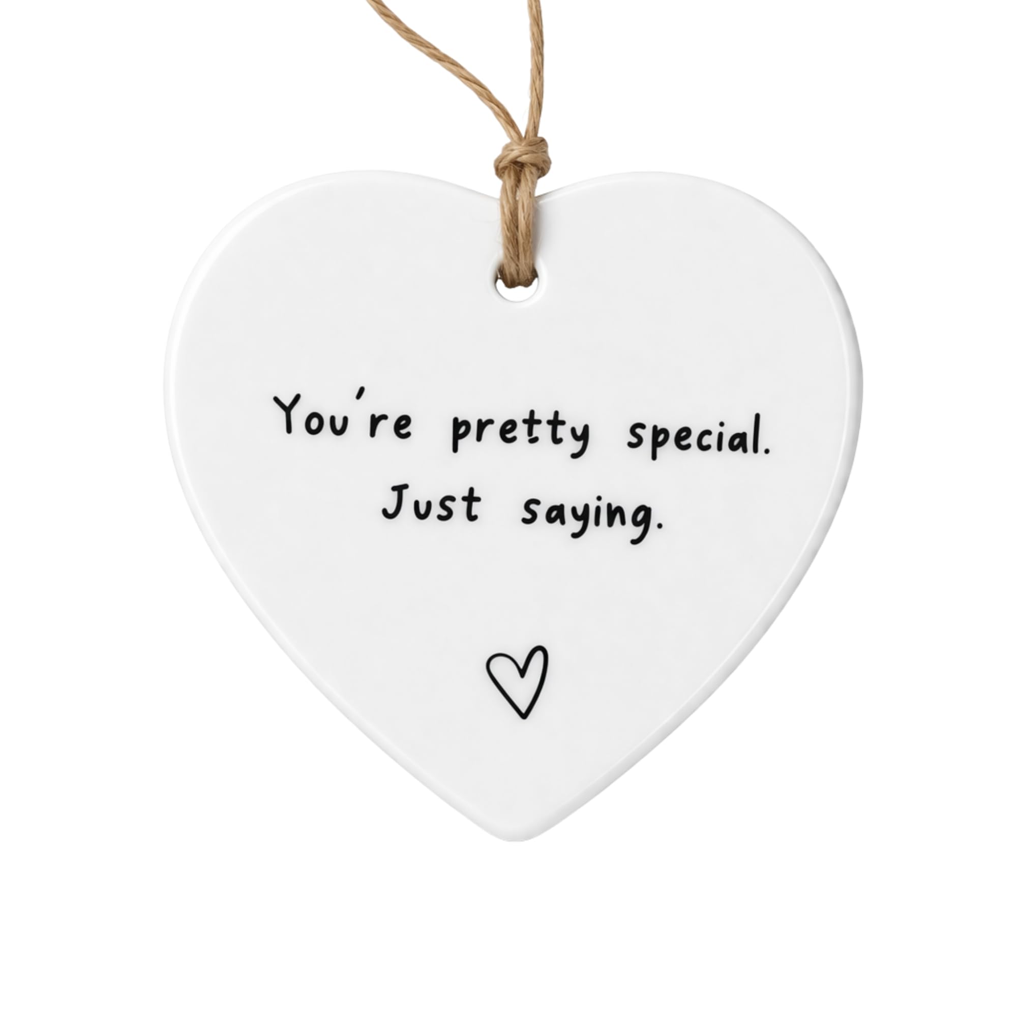 “You’re Pretty Special Just Saying” Ceramic Heart Keepsake – Friendship Quote Hanging Ornament with Gift Box