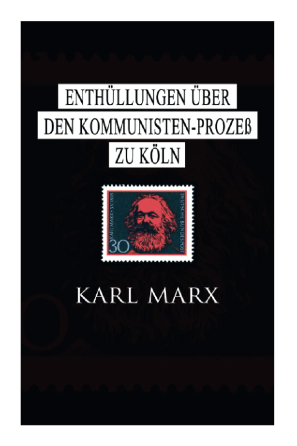 Enthüllungen über den Kommunisten-Prozeß zu Köln (German Edition)